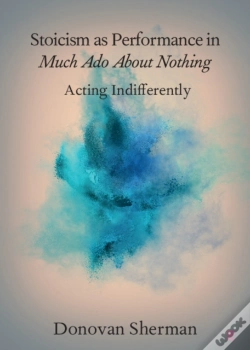 Capa do artigo Stoicism As Performance In Much Ado About Nothing