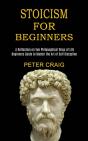 Stoicism For Beginners - Preview