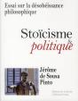 Stoicisme Et Politique - Essai Sur La Desobeissance Philosophique - Preview