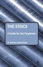 Stoics: A Guide For The Perplexed - Preview