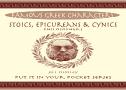 Stoics, Epicureans & Cynics