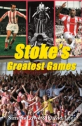 Stoke City Greatest Games