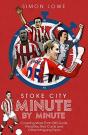 Stoke City Minute By Minute - Preview