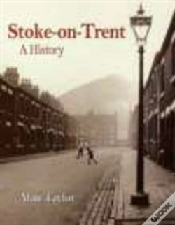 Capa do artigo Stoke-On-Trent: A History