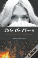Stoke The Flames