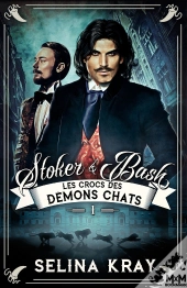 Stoker & Bash - T01 - Les Crocs Des Demons Chats - Stoker & Bash, T1