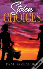 Stolen Choices