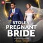 Stolen Pregnant Bride - Preview