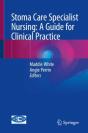 Stoma Care Specialist Nursing: A Guide For Clinical Practice - Preview