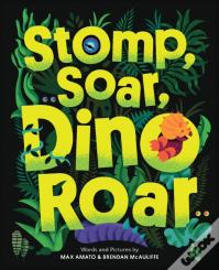 Stomp, Soar, Dino Roar