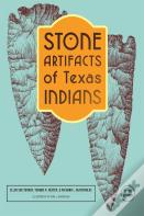 Stone Artifacts Of Texas Indians