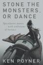 Stone The Monsters, Or Dance: Speculativ - Preview