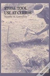 Stone Tool Use At Cerros