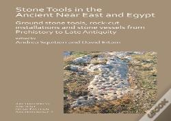 Stone Tools In The Ancient Near East And Egypt