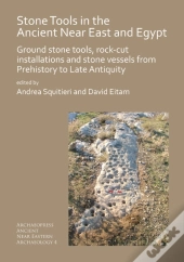 Stone Tools In The Ancient Near East And Egypt