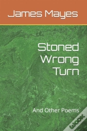 Stoned Wrong Turn