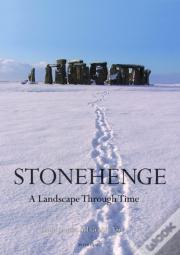 Stonehenge: A Landscape Through Time