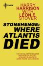 Stonehenge: Where Atlantis Died - Preview