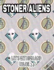 Stoner Aliens