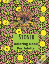 Stoner Coloring Book For Adults.