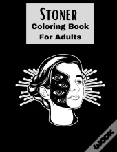 Stoner Coloring Book For Adults.