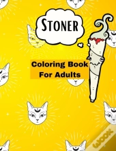 Stoner Coloring Book For Adults.