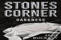 Stones Corner Darkness