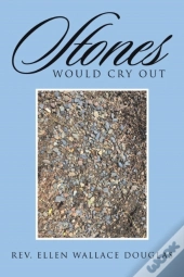 Stones Would Cry Out