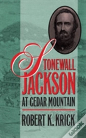 Stonewall Jackson At Cedar Mountain