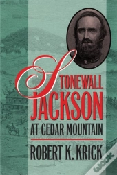 Stonewall Jackson At Cedar Mountain