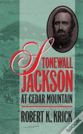 Stonewall Jackson At Cedar Mountain