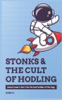 Stonks & The Cult Of Hodling - Preview