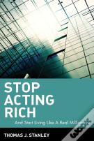 Stop Acting Rich