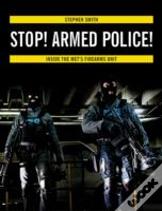 Stop! Armed Police!