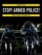 Stop! Armed Police! - Preview