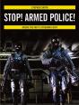 Stop! Armed Police! - Preview