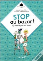 Capa do artigo Stop Au Bazar ! Ma Méthode Pour Tout Ranger