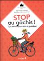 Stop Au Gachis ! - Preview