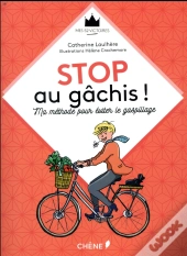 Stop Au Gachis !