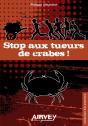 Stop Aux Tueurs De Crabes! - Preview