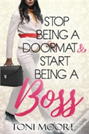 Capa do artigo Stop Being A Doormat & Start Being A Boss