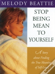 Capa do artigo Stop Being Mean To Yourself