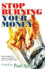 Stop Burning Your Money - Preview