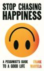 Stop Chasing Happiness - Preview