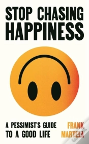 Capa do artigo Stop Chasing Happiness