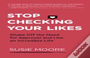 Stop Checking Your Likes