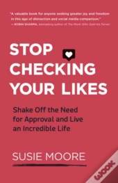 Stop Checking Your Likes