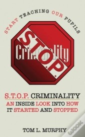 S.T.O.P. Criminality  Start Teaching Our