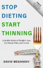 Stop Dieting Start Thinning - Preview