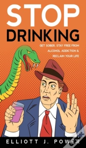 Capa do artigo Stop Drinking: Get Sober, Stay Free From